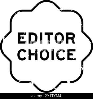 Grunge black editor choice word rubber seal stamp on white background ...