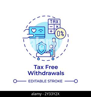 Tax free withdrawals multi color concept icon Stock Vector