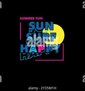 Sun surf happy typography funny quotes summer lettering design Stock Vector