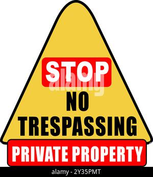 No Trespassing sign board with STOP sign in triangle shape and Private Property text on it Stock Vector