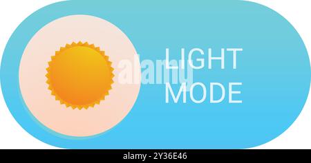 Light mode toggle button activating with a bright sun icon, representing the transition to a lighter and brighter interface Stock Vector