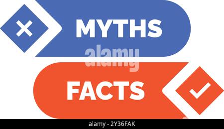 Two buttons showing the difference between facts and myths, one being correct and the other incorrect Stock Vector