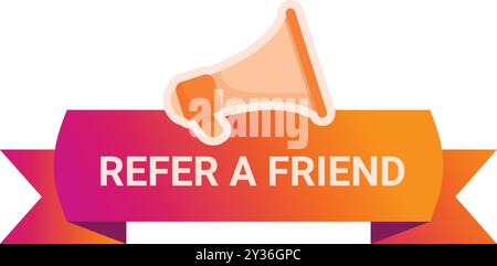 Colorful megaphone is announcing a referral program with a refer a friend text on a ribbon Stock Vector
