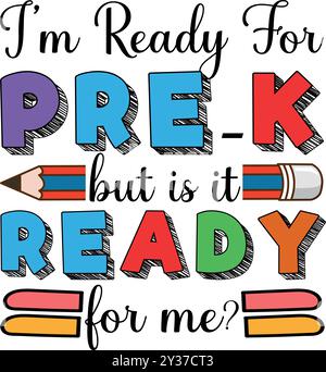 i am ready for pre-k but is it for me Stock Vector