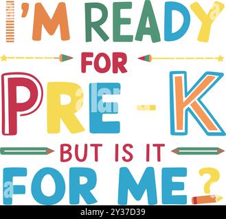 i am ready for pre-k but is it for me Stock Vector