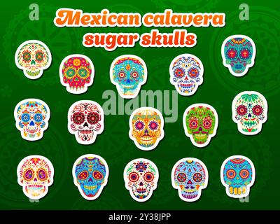 Cartoon Mexican calavera sugar skull stickers with floral ornament decoration, vector icons. Day of the Dead or Dia De Los Muertos Mexican holiday stickers of calavera skulls with Latin pattern Stock Vector