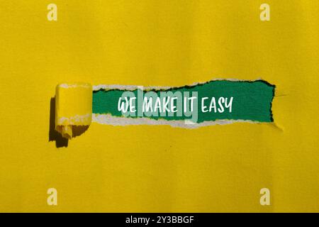We make it easy message written on ripped torn yellow paper pieces with ...