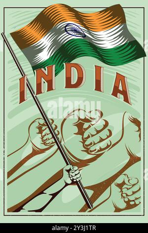 India flag poster design illustration. Vintage poster of indian flag with hands holding the flag. World nation poster with hand fist illustration Stock Vector