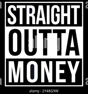 Straight Outta Money Black Friday Stock Vector