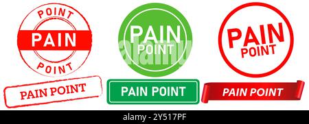 Pain point customer business problems stamp green red badges sign emblem sticker design set collection Stock Vector