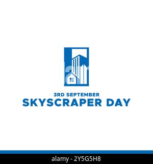 Skyscraper Day , 3rd September, greeting card, editable template, stock illustration, Skyscraper Day concept design. Stock Vector