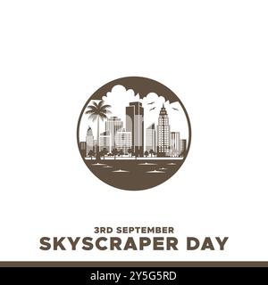 Skyscraper Day , 3rd September, greeting card, editable template, stock illustration, Skyscraper Day concept design. Stock Vector