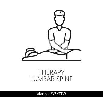 Lumbar spine therapy chiropractic medicine line icon showing therapist performing a treatment on a patient lower back. Vector outline sign emphasizes Stock Vector