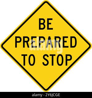 Be prepared to stop. Advance Traffic Control Signs: Stop, Yield, Traffic Lights Ahead, Speed Limits, Draw Bridge, Ramp Meter, and Traffic Using Should Stock Vector