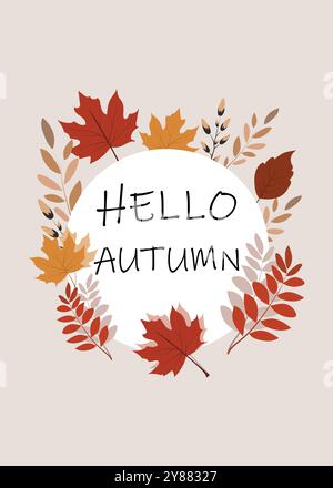 Hello Autumn. Autumn vertical background with leaves of different shapes. Autumn leaves and copy space Stock Vector