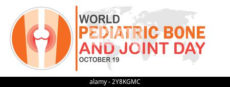 World Pediatric Bone And joint Day. October 19. Suitable for greeting card, poster and banner. Vector illustration. Stock Vector