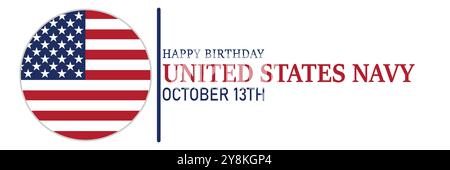 Happy Birthday United States Navy. October 13th.  Suitable for greeting card, poster and banner. Vector illustration. Stock Vector