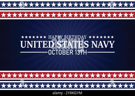 Happy Birthday United States Navy  Vector illustration. October 13th.  Suitable for greeting card, poster and banner. Stock Vector