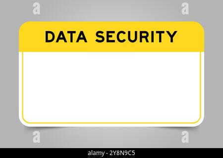 Label banner that have yellow headline with word data security and white copy space, on gray background Stock Vector