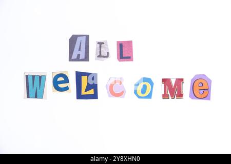 Welcome symbol. Concept words All Welcome isolated on clean white background in fun cut out newspaper style typescript. Inclusion, inclusivity Stock Photo