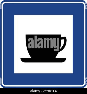 Tea room or cafeteria, Road signs in Turkey. Standard traffic signs on Turkish highways. (Turkish: Karayollari standart trafik isaret levhalari, Bilgi Stock Vector