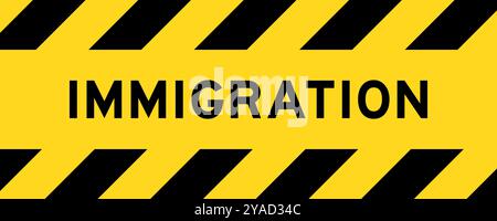 Yellow and black color with line striped label banner with word immigration Stock Vector