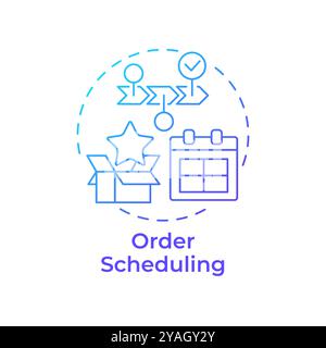 Order scheduling blue gradient concept icon Stock Vector
