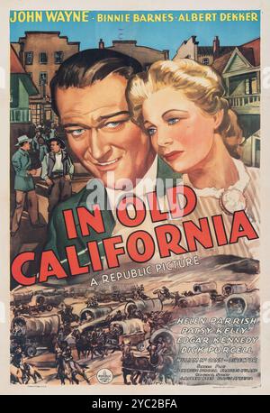 Vintage movie poster for the 1942 film In Old California feat John Wayne, Binnie Barnes, Albert Dekker Stock Photo