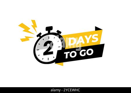 2 days to go banner label, countdown timer sticker vector illustration with stopwatch Stock Vector