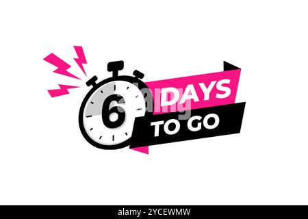 6 days to go banner label, countdown timer sticker vector illustration with stopwatch Stock Vector