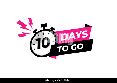 10 days to go banner label, countdown timer sticker vector illustration with stopwatch Stock Vector