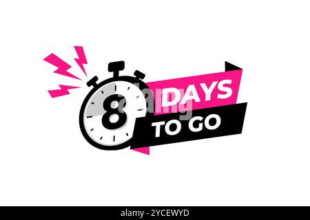 8 days to go banner label, countdown timer sticker vector illustration with stopwatch Stock Vector