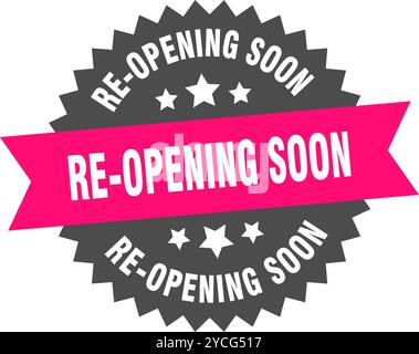 re-opening soon round pink label isolated on transparent background. re-opening soon Stock Vector