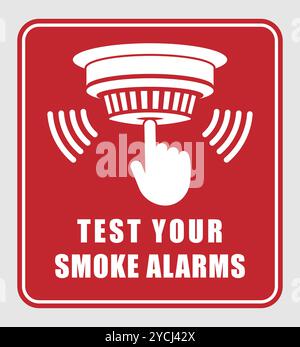 Test your smoke alarms. Smoke detector icon symbol. Fire alarm logo sign. Fire safety equipment. Vector illustration image. Isolated on white backgrou Stock Vector