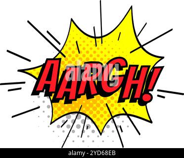 Red aargh text conveying frustration and anger is exploding inside a yellow jagged speech bubble with halftone dots, radiating lines, and a white Stock Vector