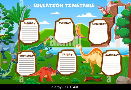 Education timetable schedule with prehistoric dinosaurs. Vector educational lesson planner template for classrooms or kids homeschooling with cartoon dino species in lush, natural Jurassic environment Stock Vector