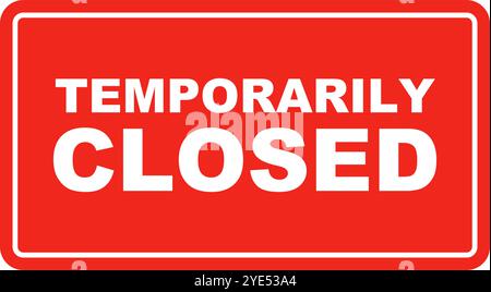 TEMPORARILY CLOSED red sign icon. Editable vector. Stock Vector