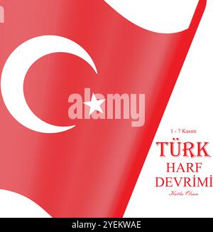 Türk Harf Devrimi Kutlu Olsun (Happy Turkish letter revolution week). November 1-7. Stock Vector