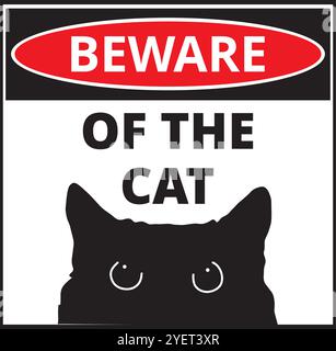Beware of the cat sign with a black cat face on a white background Stock Vector