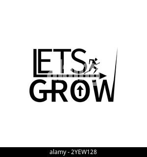 Lets Grow typography artwork Stock Vector