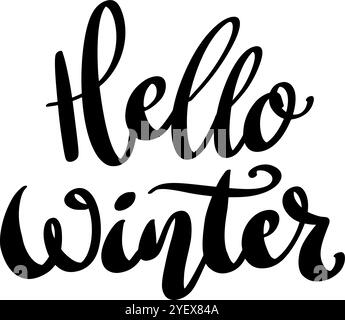 Hello winter. Hand drawn lettering phrase. Design element for poster, card, banner. Vector illustration Stock Vector