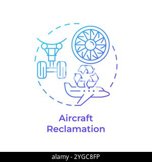 Aircraft reclamation blue gradient concept icon Stock Vector