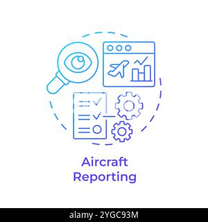 Aircraft reporting blue gradient concept icon Stock Vector