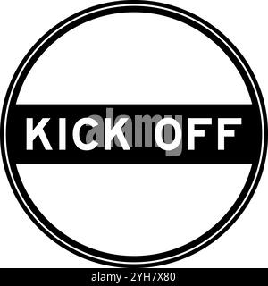 Black color round seal sticker in word kick off on white background Stock Vector