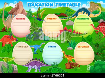 Education timetable schedule with prehistoric dinosaurs characters. School daily week planner, classes timetable, plan and weekly schedule vector template on background frame with cartoon dinosaurs Stock Vector