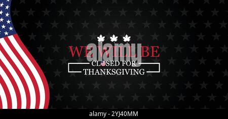 In Celebration of Thanksgiving Our Closure Notice Stock Vector