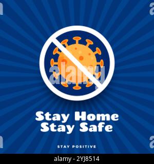 stay home stay safe and positive poster design Stock Vector