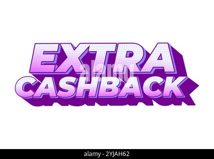 Extra cash back. text effect design with extra bold font for social media ads Stock Vector
