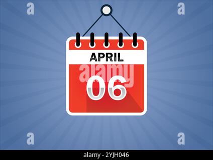 April 06, Calendar hanging sign. 06th days of the month, modern illustration. Flat style Stock Vector