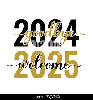Goodbye 2024 Welcome 2025 handwritten with brush. Calligraphy lettering for New Year isolated on white. Holidays typography poster. Vector template fo Stock Vector
